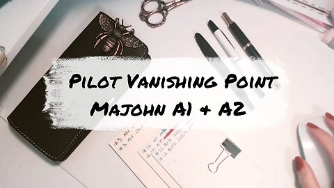 Pilot Vanishing Point compared to Majohn A1 & A2