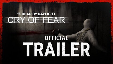 Dead by Daylight | Cry Of Fear | Reveal Trailer