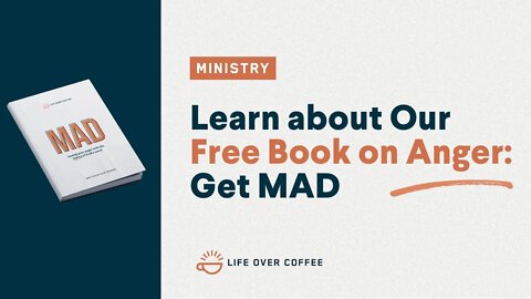 Learn about Our Free Book on Anger: Get MAD