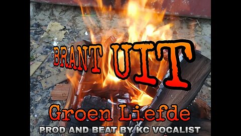 GROEN LIEFDE BRAND UIT PROD BY KC VOCALIST AND DOPE STAR MIX BY DJ FRUITS SA 2023 FULL PROMO BOOM SO