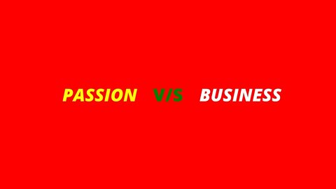 Passion Vs Bussiness [Youtube Sutra ] Ep #2