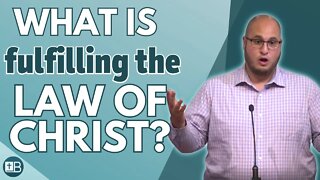 Fulfilling the Law of Christ | No Other Gospel 14