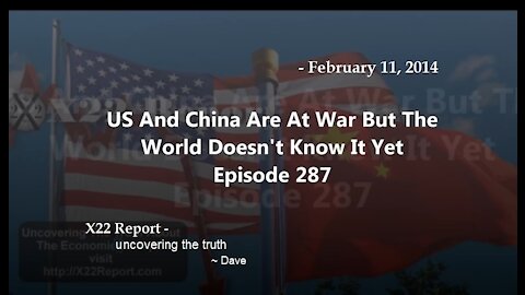 US And China Are At War But The World Doesn't Know It Yet -- Episode 287