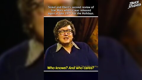 Siskel and Ebert's review of STAR WARS (1977) is DAMNING