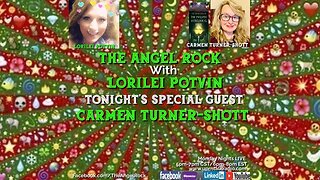 The Angel Rock with Lorilei Potvin & Guest Carmen Turner-Shott