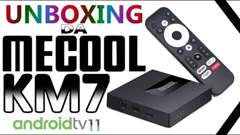 UNBOXING da Micool KM7 - A TV BOX Android TV com certificação Google