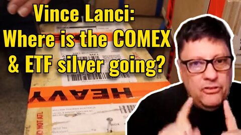 Vince Lanci: Where is the COMEX & ETF silver going?