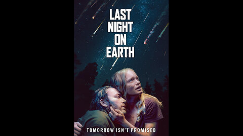 LAST NIGHT ON EARTH - Movie Review