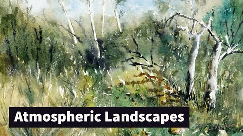 Atmospheric Natural Landscapes in Watercolor: New class preview