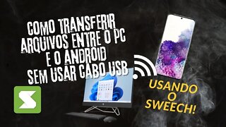 Use o Chrome para Transferir Arquivos Entre o PC e o Celular! Tutorial Sweech!