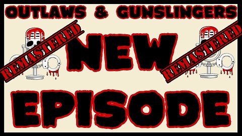 NEW | Outlaws & Gunslingers | Ep. 173 | Remastered | Doc Holliday