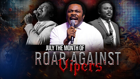 Welcome to The Month of Roar Against Vipers with The Bondservant of Christ John