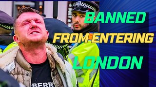 England Bans Tommy Robinson from Entering London -- and he's the "Fascist??"