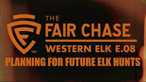 Western Elk Part 8: Planning for Future Elk Hunts