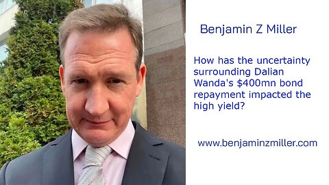 How has the uncertainty surrounding Dalian Wanda's $400mn bond repayment impacted the high yield?