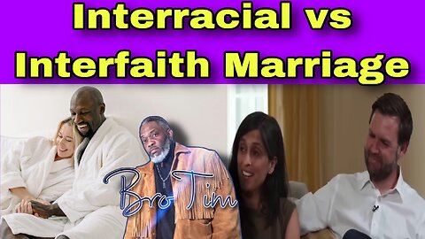 Interracial vs Interfaith Marriage