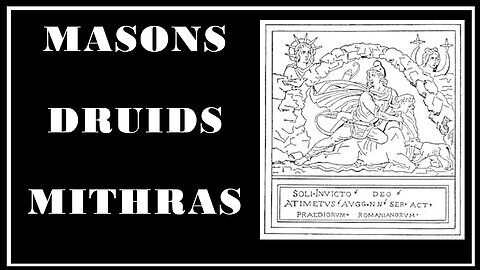 Esoterica: The Druids, Mithras, and Christianity -The Secret Teachings of All Ages