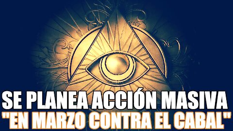 Se planea acción masiva contra el Cabal en Marzo - Benjamin Fulford 22/02/2021