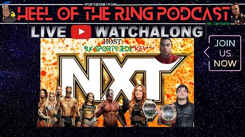 🟡WWE NXT LIVE WATCH ALONG (No Footage Show)|GO HOME SHOW FOR NO MERCY