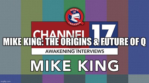 Mike King: The Origins & Future of Q!!!