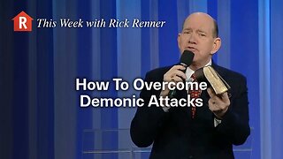 How To Overcome Demonic Attacks