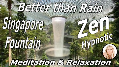 Incredible HYPNOTIC Fountain – Relax – Better than Rain White Noise - Jewel Changi Airport Singapore
