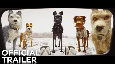 ISLE OF DOGS | Official Trailer | Searchlight
