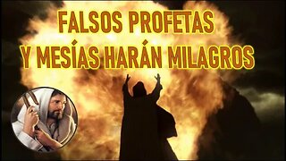 FALSOS PROFETAS Y MESÍAS HARAN MILAGROS - MENSAJE DE JESÚS EL EVANGELIO POR MARÍA VALTORTA