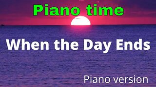 When the Day Ends - Original piano music to relax and think by Serole