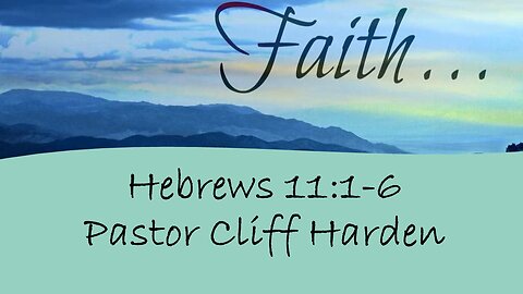 “Faith” by Pastor Cliff Harden