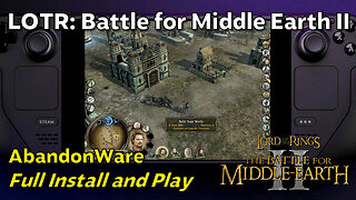 Steam Deck: AbandonWare Install - LOTR: Battle for Middle Earth II (Download, Install, Play)