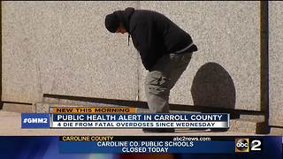 Public health alert in Carroll County after 4 die from overdoses