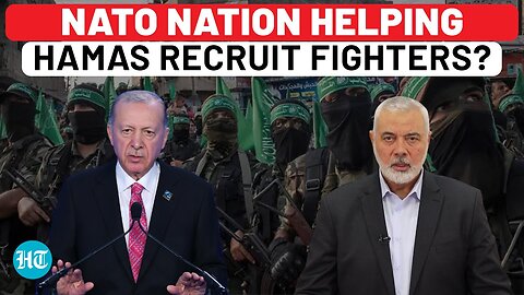 Hamas Using Turkey As Breeding Ground For Fighters? Explosive Report Puts Erdogan In The Doc