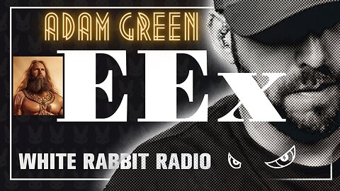 EEx Live | April 1, 2024 | Adam Green - Know More News