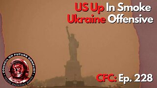 Council on Future Conflict Episode 228: US Up In Smoke, Ukraine Offensive