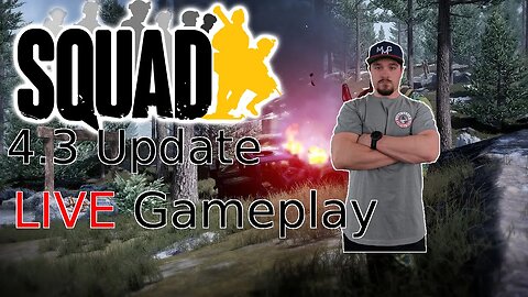 Squad LIVE GAMEPLAY Checking out update 4.3!!!