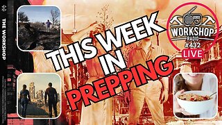 THIS WEEK IN PREPPING New 2024 - News 03/07/24 -