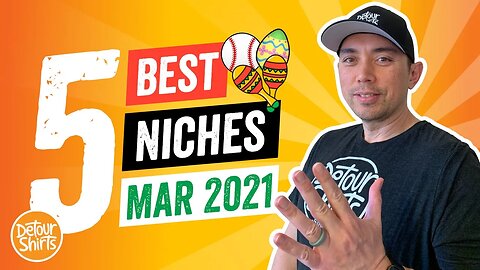 Top 5 Print on Demand Niches for March 2021 🔥 Niche Research. Learn what T-Shirt Topics to Design