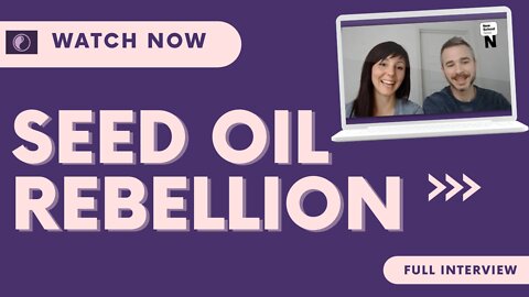 Seed Oil Rebellion on being a seed oil-free family, the future of the movement, & restaurant tips