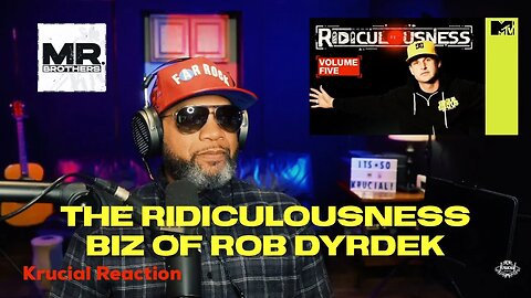 THE RIDICULOUSNESS OF MTV CAUSE BY ROB DYDEK | Krucial Reaction