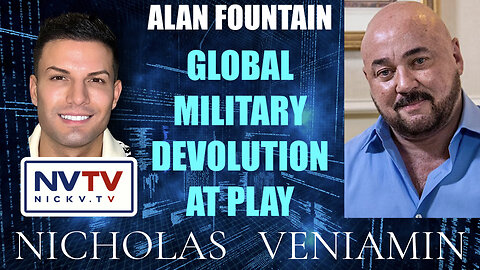 Alan Fountain Discusses Global Military Devolution At Play with Nicholas Veniamin