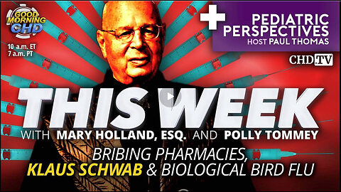 THIS WEEK - Bribing Pharmacies, Klaus Schwab & Biological Bird Flu