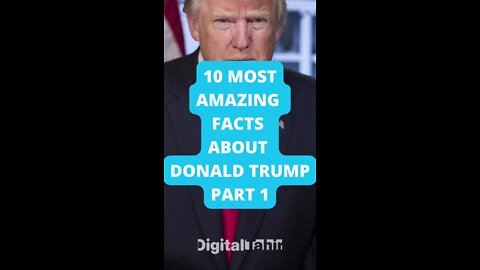 10 Most Amazing Facts About Donald Trump PART 1