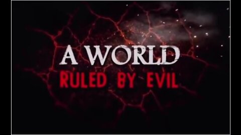 A Word Ruled by Evil