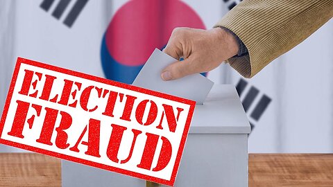 Why Media Won't Investigate Korea Election Fraud Claims