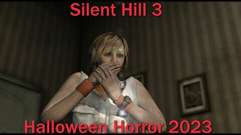 Halloween Horror 2023- Silent Hill 3 PCSX2- With Commentary- Dad's Dead, Heather....