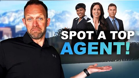 Why You NEED a TOP Real Estate Agent - How To Spot the BEST Real Estate Agents