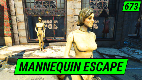 The GREAT Mannequin Breakout | Fallout 4 Unmarked | Ep. 673