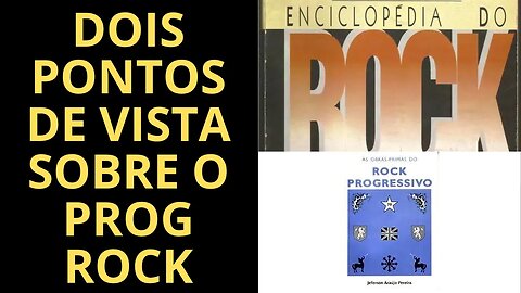 DOIS PONTOS DE VISTA SOBRE O ROCK PROGRESSIVO (PARTE 2)