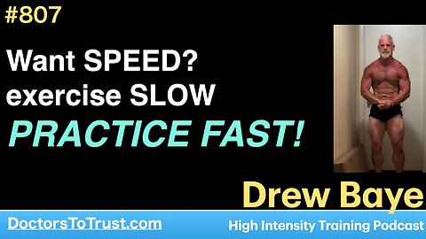 DREW BAYE 8 | Want SPEED? exercise SLOW. PRACTICE FAST!